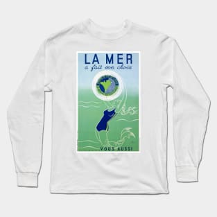 Vintage Travel Poster France La Mer a fait son choix 1930s Long Sleeve T-Shirt